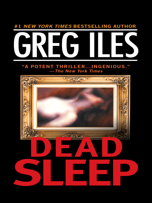 Title details for Dead Sleep by Greg Iles - Wait list